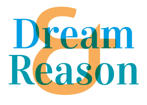 dream and reason